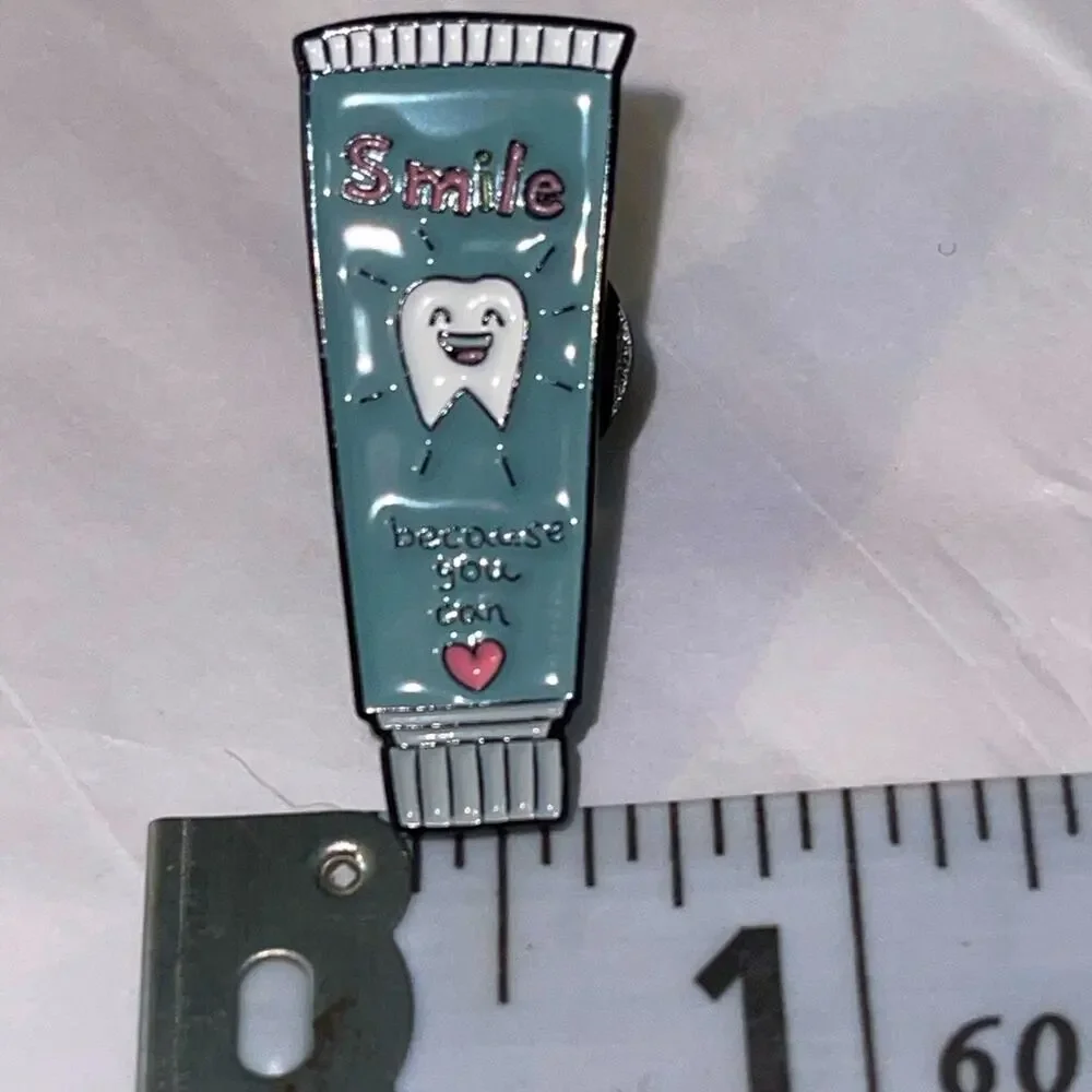 Smile Because You Can Dentist Toothpaste Pin Brooch